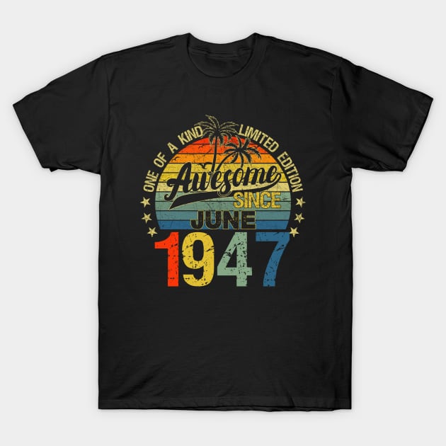 Vintage 75 Years Old June 1947 Decorations 75th Birthday T-Shirt by calvinglory04